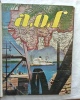 Recueil de 3 revues: A.O.F. n°1, février 1951 / Réalité n°41, juin 1949 / A.O.F. n° spécial, août 1952 : Abidjan 1952. Revues