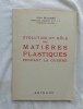 Evolution et rôle des matières plastiques pendant la guerre, Arthaud, 1946. Jean Delorme