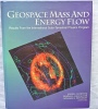 Geospace mass and energy flow : results from the international solar-terrestrial physics program, American geophysical union, "Geophysical monograph ...