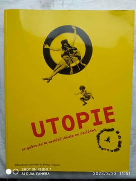 Utopie, la quête de la société idéale en Occident, catalogue de l'exposition présentée du 4 avril au 9 juillet 2000 à la Bibliothèque Nationale de ...