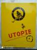 Utopie, la quête de la société idéale en Occident,  catalogue de l'exposition présentée du 4 avril au 9 juillet 2000 à la Bibliothèque Nationale de ...