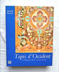 Tapis d'occident du moyen âge à nos jours, Abbeville press, 1995
