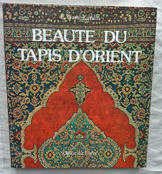 Beauté du tapis d'orient, Office du livre - Fribourg, 1983. Edwin Gans-Ruedin