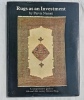 Rugs as an Investment : a comprehensive guide to 19th and 20th century Oriental Rugs, Agate press - New York, 1980, en anglais. Parviz Nemati