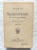 Shakespeare, sa vie et son oeuvre, Librairie Payot, 1918, Edition française par Firmin Roz. Sir Sidney Lee