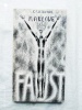 Faust, Editions Axium, les Lettres fantastiques illustrées, collection Ouroboros n°5, 1969. Christopher Marlowe