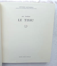 Art italien : le Tissu, du XIIe au XVIIIe siècle, Pierre Tisné, éditeur, 1960
