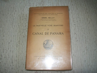 LA NOUVELLE VOIE MARITIME, LE CANAL DE PANAMA.