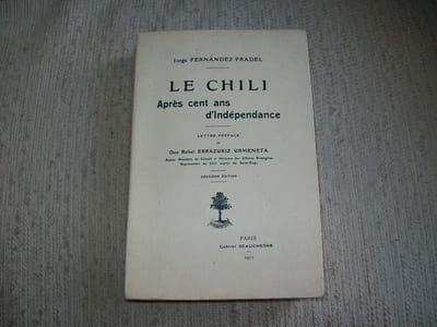 LE CHILI APRES CENT ANS D'INDEPENDANCE. 2e édition.