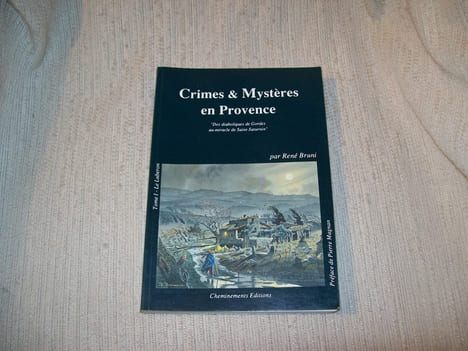 CRIMES ET MYSTERES EN PROVENCE. Tome 1: le Lubéron.. BRUNI René