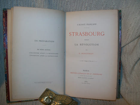 STRASBOURG pendant la Révolution. L'Alsace Française.. SEINGUERLET