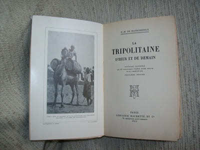 LA TRIPOLITAINE d'hier et de demain. 3e édition.