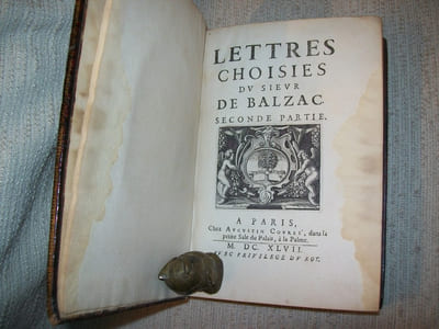 LETTRES CHOISIES du Sieur de Balzac. Seconde partie (sur 2).