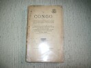 LE CONGO. La véridique description du Royaume Africain appelé tant par les Indigènes que par les Portugais, le Congo. Telle qu'elle a été tirée ...