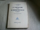 LE CORPORATISME ANCIEN de construction navale en France. Introduction de Paul Augustin Normand.. VINTRAS BANSE DECOMBLE ABBAT