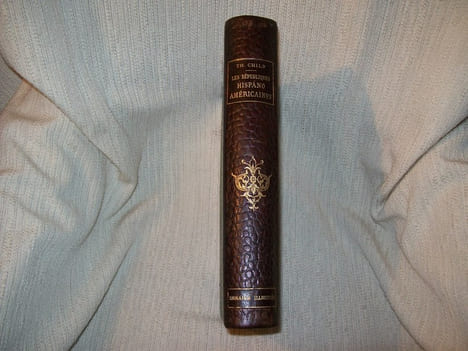 LES REPUBLIQUES Hispano-Américaines.. CHILD Théodore