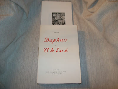 LES AMOURS PASTORALES DE DAPHNIS ET CHLOE. Version du grec de Longus par Amyot revue par Paul Louis Courier. Avant-propos de R-A Weigert.