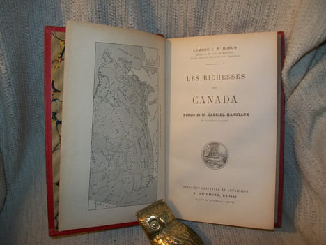LES RICHESSES DU CANADA. Préface de Gabriel Hanotaux.. BURON Edmond