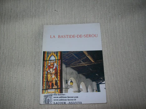 MONOGRAPHIE DE LA BASTIDE DE SEROU.. RUMEAU