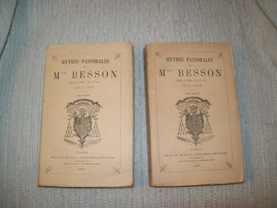 OEUVRES PASTORALES de Mgr Besson Evêque de Nîmes, Uzès et Alais 1875-1878.
