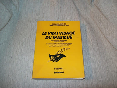 LE VRAI VISAGE DU MASQUE roman policier, espionnage, aventure, western. VOLUME 2.