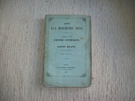 APPEL AUX HONNETES GENS. Quelques pages d'Histoire contemporaine. 2e édition.. BLANC Louis