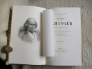 CHANSONS DE BERANGER Chansons anciennes (2 volumes) DERNIERES CHANSONS DE BERANGER de 1834 à 1851 (1 volume) OEUVRES POSTHUMES DE BERANGER et MA ...