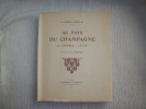 AU PAYS DU CHAMPAGNE. Le vignoble, le vin. Préface de Léon Bourgeois.. MOREAU-BERILLON