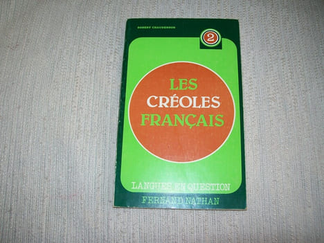 LES CREOLES FRANCAIS.. CHAUDENSON Robert