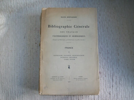BIBLIOGRAPHIE GENERALE des travaux paléontologiques et Archéologiques (époques préhistorique, protohistorique et gallo-romaine) FRANCE TOME I SEUL ...