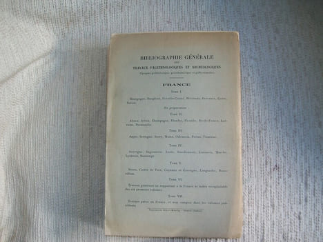 BIBLIOGRAPHIE GENERALE des travaux paléontologiques et Archéologiques (époques préhistorique, protohistorique et gallo-romaine) FRANCE TOME I SEUL ...