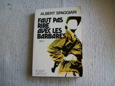 FAUT PAS RIRE AVEC LES BARBARES. Récit.