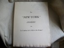 LE NEW YORK D'EMERIC ou le combat de la Ville et du Peintre. Introduction de Edouard Morot-Sir Conseiller Culturel Amabassade de France à New York.. ...
