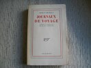 JOURNAUX DE VOYAGE; Traduits de l'anglais par Francis Ledoux.. MELVILLE Herman