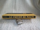 LE FAUCON DE MALTE. The Maltese falcon. Traduit de l'américain par Henri Robillot.. HAMMETT Dashiel