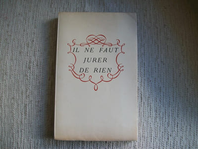 IL NE FAUT JURER DE RIEN.