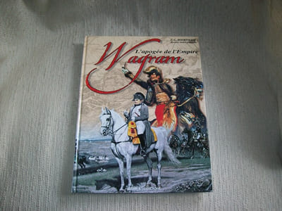 WAGRAM. L'apogée de l'Empire.