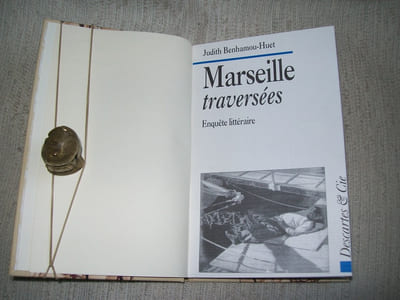 MARSEILLE traversée. Enquête littéraire.