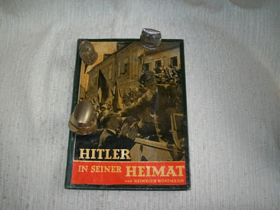 HITLER IN SEINER HEIMAT. Geleitwort Dr Otto Dietrich.