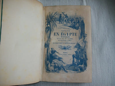 NAPOLEON EN EGYPTE. Waterllo et le Fils de l'Homme. Précéde d'une notice littéraire par M Tissot.