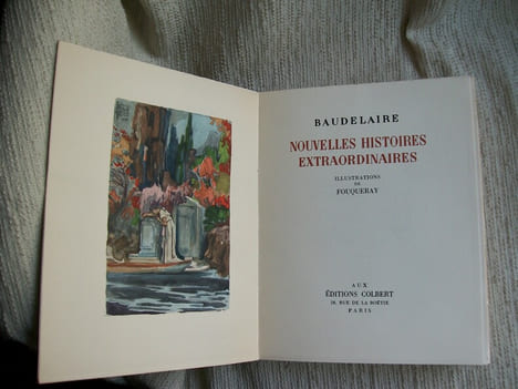 OEUVRES. Les fleurs du mal. Les paradis artificiels. Petits poèmes en prose. Histoires extraordinaires. Nouvelles histoires extraordinaires.. ...