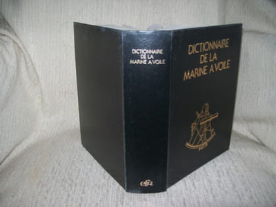 DICTIONNAIRE DE LA MARINE A VOILE.