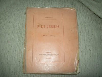 FERDINAND DE LESSEPS et son oeuvre.
