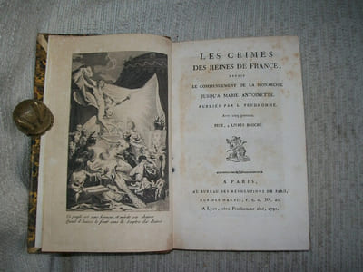 LES CRIMES DES REINES DE FRANCE depuis le commencement de la Monarchie jusqu'à Marie-Antoinette, publiés par L Prudhomme.