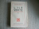 L'ILE VERTE.. BENOIT Pierre