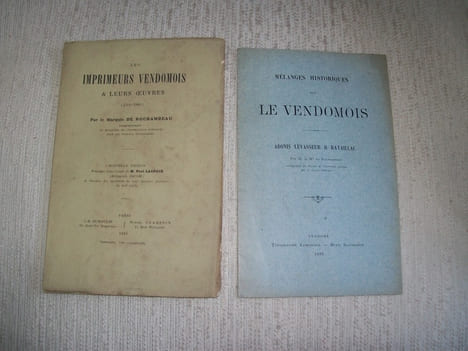 LES IMPRIMEURS VENDOMOIS et leurs oeuvres (1514-1881) nouvelle édition précédée d'une lettre de M Paul Lacroix (Bibliophile Jacob). MELANGES ...
