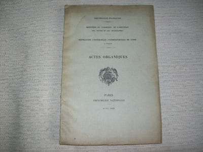 EXPOSITION INTERNATIONALE DE 1900 à Paris. Actes organiques. Ministère du Commerce, de l'Industrie, des Postes et Télégraphes. République Française.