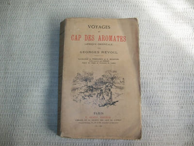 VOYAGE AU CAP DES AROMATES (Afrique Orientale).