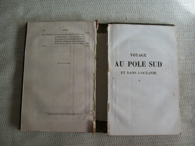 VOYAGE AU POLE SUD ET DANS L'OCEANIE sur les corvettes L'Astrolabe et la Zélée exécuté par ordre du Roi pendant les années 1837,1838, 1839, 1840. HISTOIRE DU VOYAGE TOMES IX ET X SEULS réunis en 1 volume.