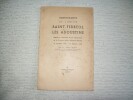 MONOGRAPHIE DE L'EGLISE SAINT FERREOL LES AUGUSTINS publi&eacute;e &agrave; l'occasion du IVe Centenaire de la cons&eacute;cration de cette &eacute;glise 15 janvier 1542 15 ...